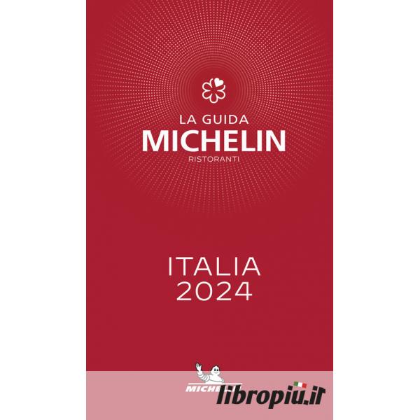 La guida Michelin Italia 2024. Selezione ristoranti: Bestseller in  Ristoranti, caffè e pub - 9782067264076