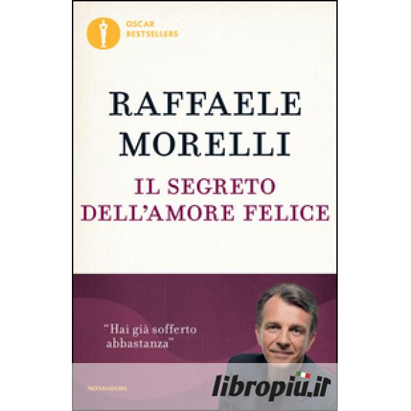 Ama e non pensare di Raffaele Morelli - 9788804715757 in Relazioni