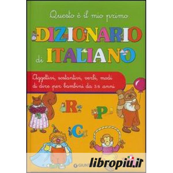 Il mio primo dizionario di Italiano - per bambini