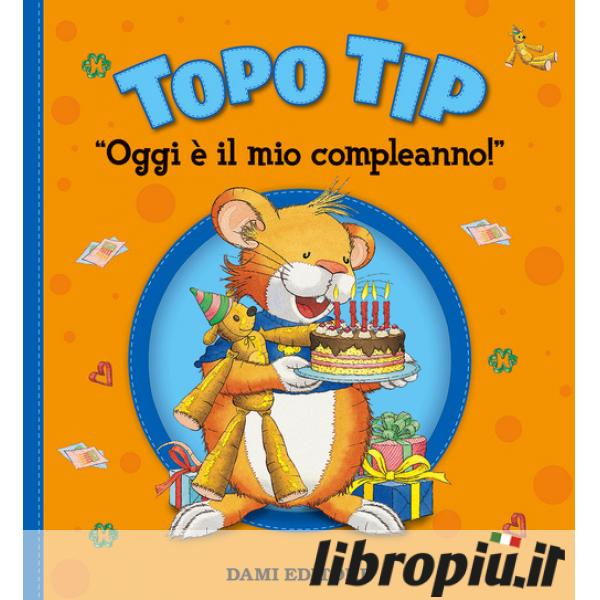  Quanti capricci, Topo Tip!: 9788809769809: Anna Casalis: Books