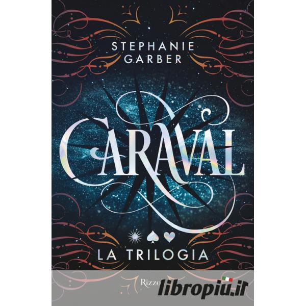 Libropiù.it  Caraval. La trilogia