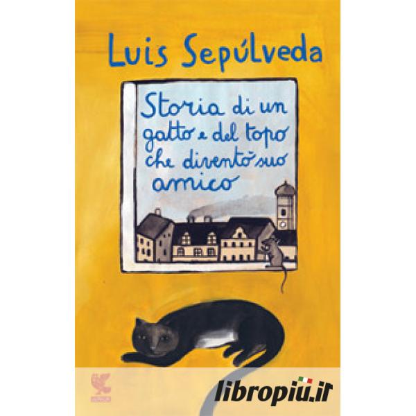 Libropiù.it  Storia di un gatto e del topo che diventò suo amico