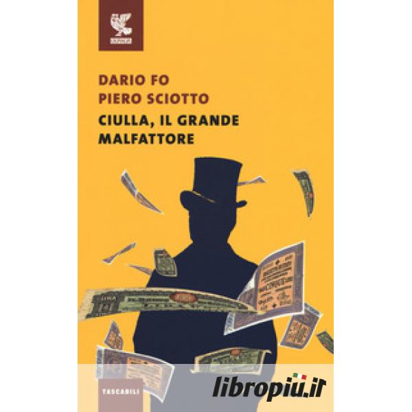 Libropiù.it  Ciulla, il grande malfattore