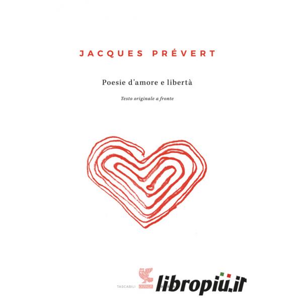 Poesie d'amore. Testo francese a fronte - Jacques Prévert - Libro - Guanda  - Tascabili Guanda. Poesia