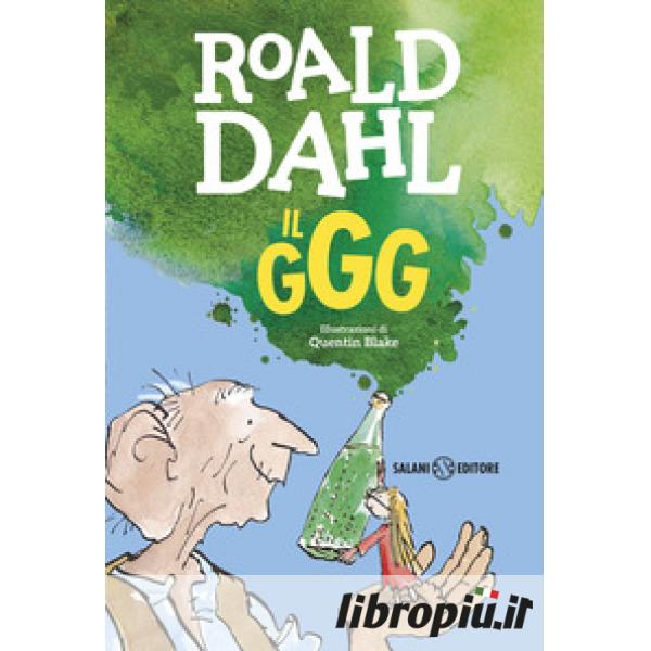 Il GGG - Roald Dahl - Libro - Salani - Fuori collana Salani