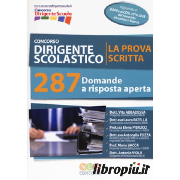 Libropiù.it  Concorso dirigente scolastico. La prova scritta. 287 domande  a risposta aperta