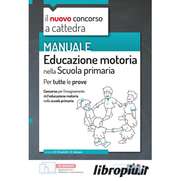 Manuale per la prova scritta del concorso scuola. Competenze pedagogiche,  competenze psico-pedagogiche, competenze didattico-metodologiche. Con  software di simulazione - Francesca De Robertis - Valeria Crisafulli - -  Libro - Edises professioni 