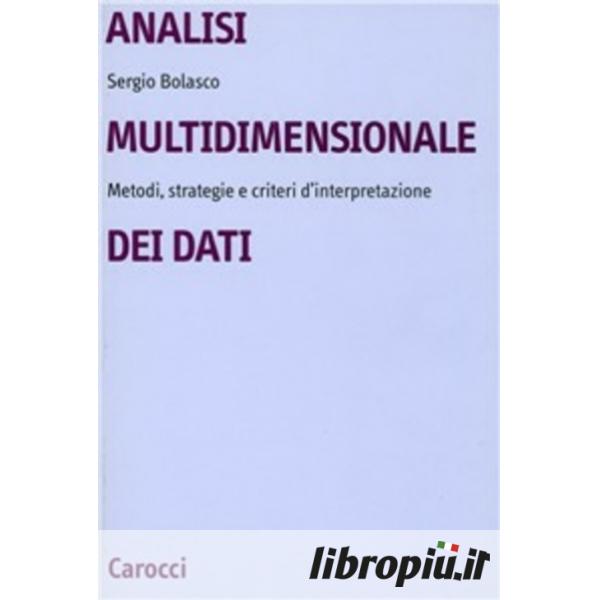 Libropiùit Analisi Multidimensionale Dei Dati Metodi Strategie E Criteri Dinterpretazione 8071