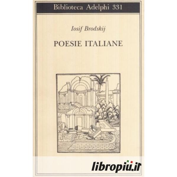 Dolore e ragione - Iosif Brodskij - Libro - Adelphi - Gli Adelphi