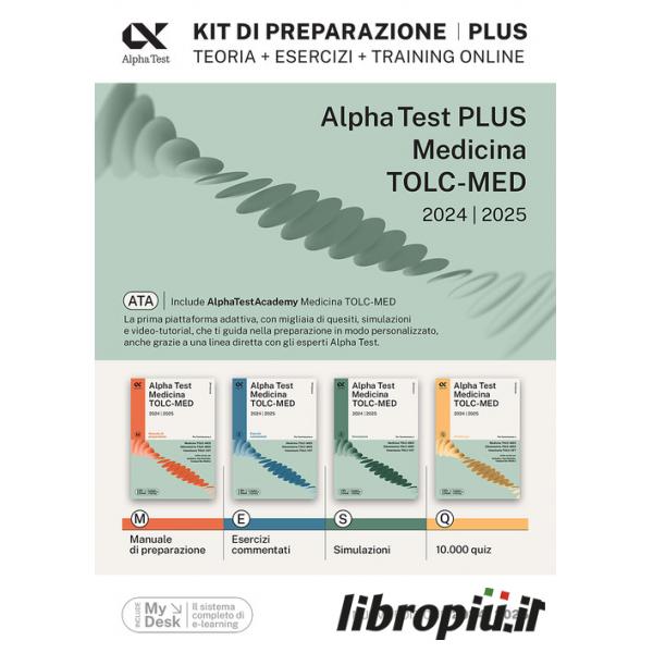 Libropiù.it  Alpha Test. Medicina. TOLC-MED. Kit di preparazione Plus.  Teoria + esercizi + training online