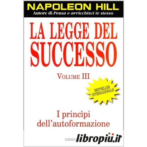 Libropiù.it  La legge del successo. Lezione 4: I principi dell