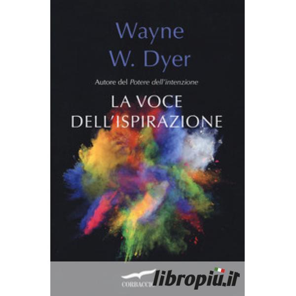 Le vostre zone erronee guida all'indipendenza dello spirito [Paperback]  Wayne W Dyer