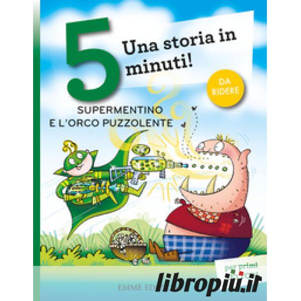 I funghi velenosi. Una storia in 5 minuti! - Giuditta Campello