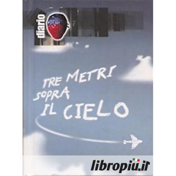 Libropiù.it  Tre metri sopra il cielo