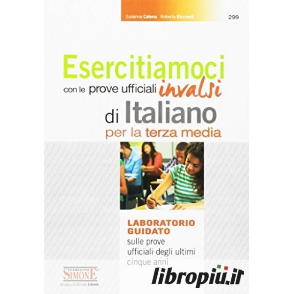 La prova Invalsi di Italiano per la terza media : Susanna Cotena - Roberta  Ricciardi: : Libri