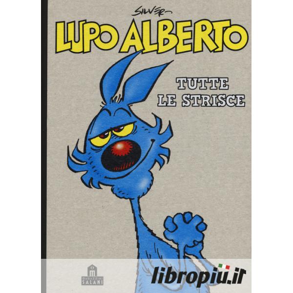 Lupo Alberto. Le storie — Magazzini Salani